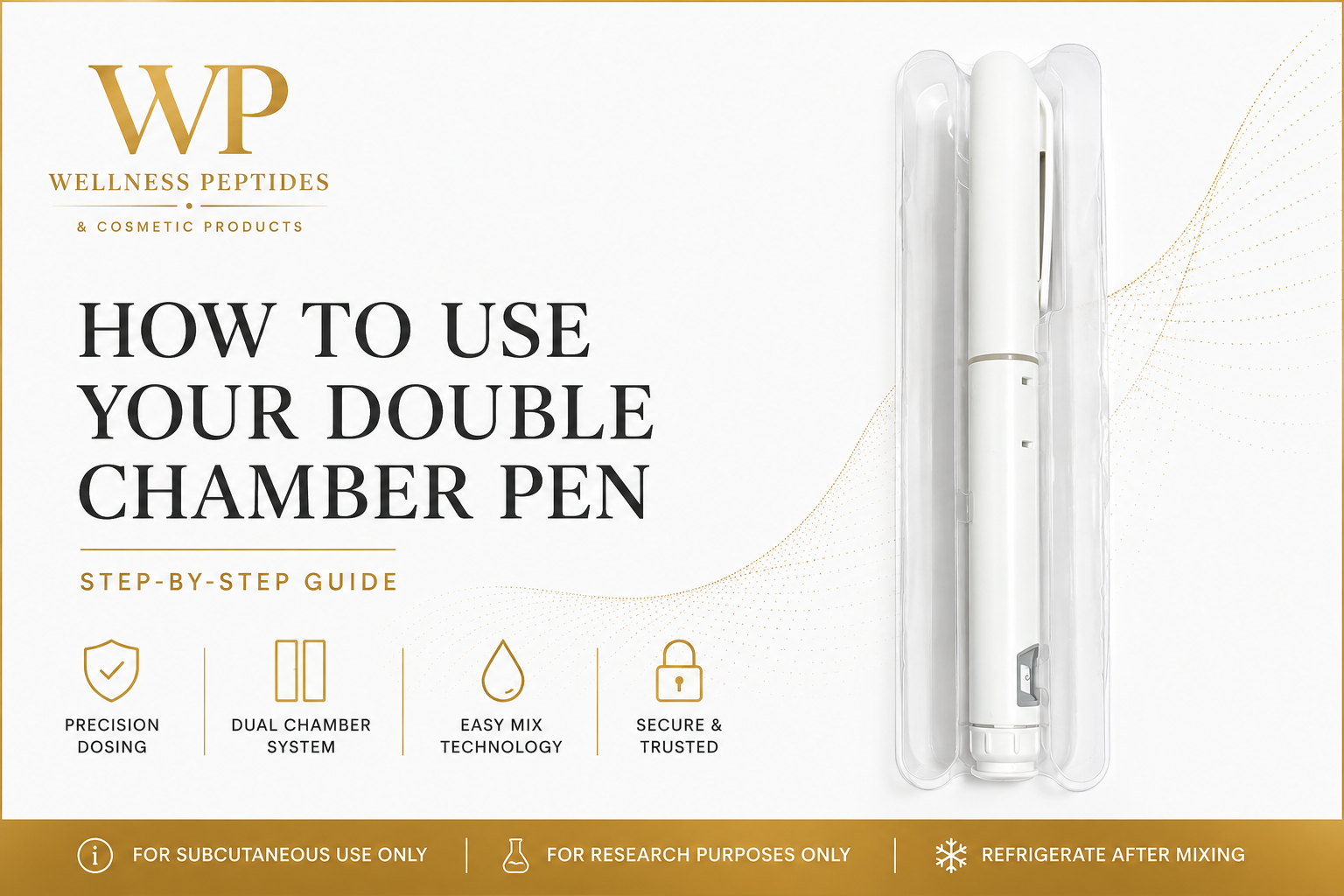 How to Use Your Double Chamber Pen